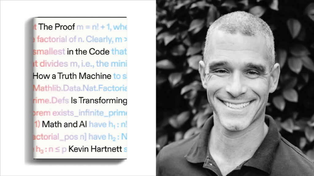 Image of book jacket for The Proof in the Code plus a portrait of the author, Kevin Hartnett.