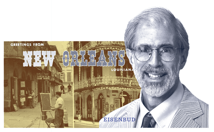 A man in a suit and glasses is in front of a vintage postcard that says Greetings from New Orleans, Louisiana and shows historic street scenes. The name Eisenbud appears below him.