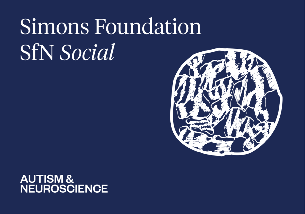 White text on a dark blue background reads Simons Foundation SfN Social and Autism & Neuroscience. A white abstract circular sketch appears on the right side.